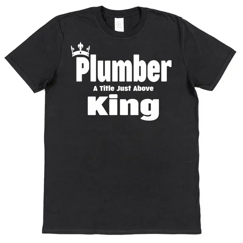 Title Above King Plumber T Shirt For Crack Gas Engineer Fitter