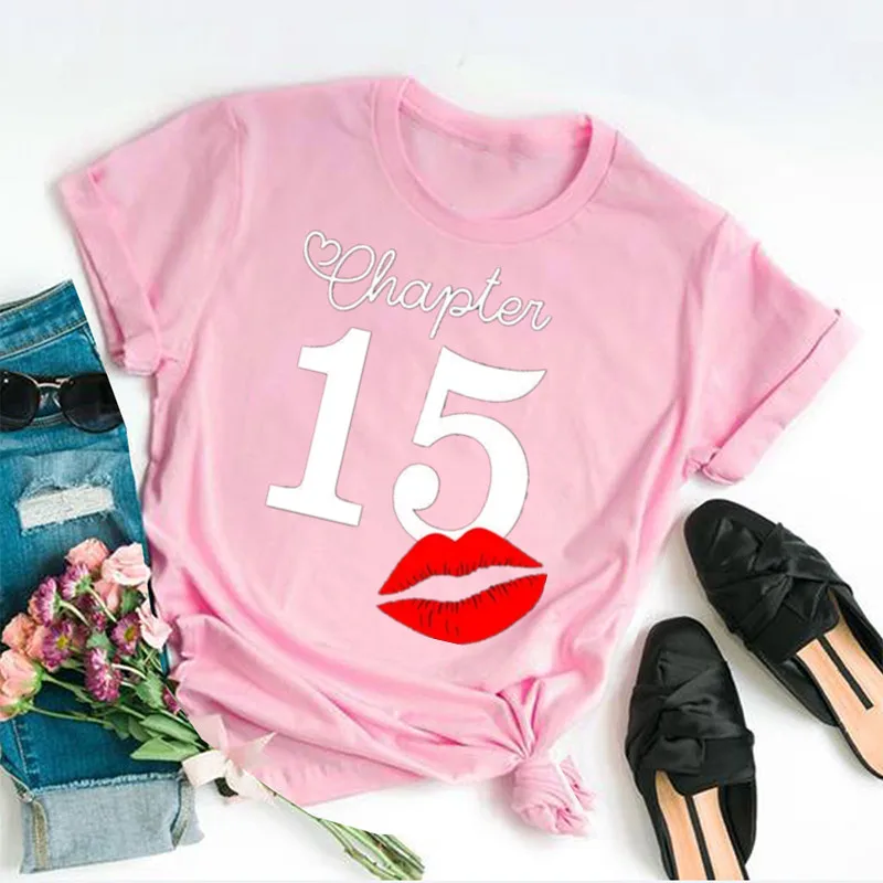 Chapter 15 Age Tshirt for Birthday for Chapter for women 100% Cotton Lady Clothes Fashion O Neck Short Sleeve Tees Streetwear