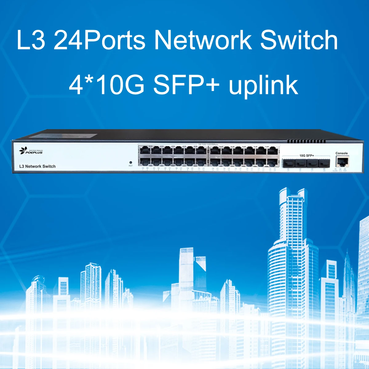 L3 Managed 24 Ports Network Switch 4*10Gbe SFP+ Fiber Uplink