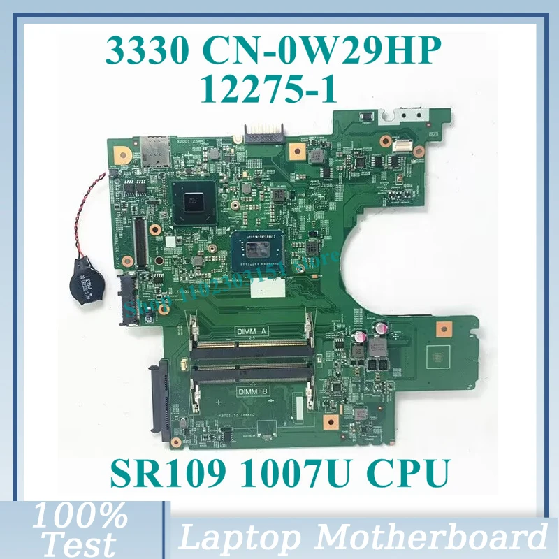 

CN-0W29HP 0W29HP W29HP With SR109 1007U CPU Mainboard 12275-1 For Dell 3330 Laptop Motherboard SLJ8C 100% Tested Working Well