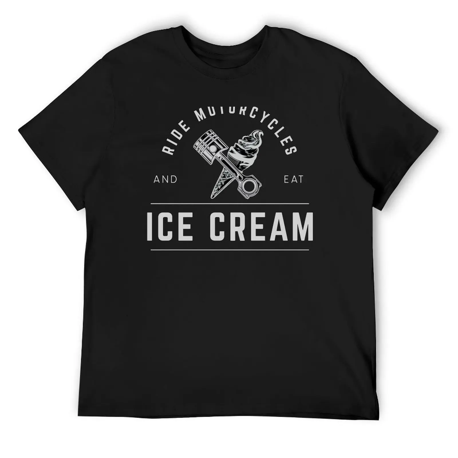 

Ride Motorcycles and Eat Ice Cream T-Shirt oversize t-shirts man shirts graphic tee graphic t shirts man clothes t shirt for men