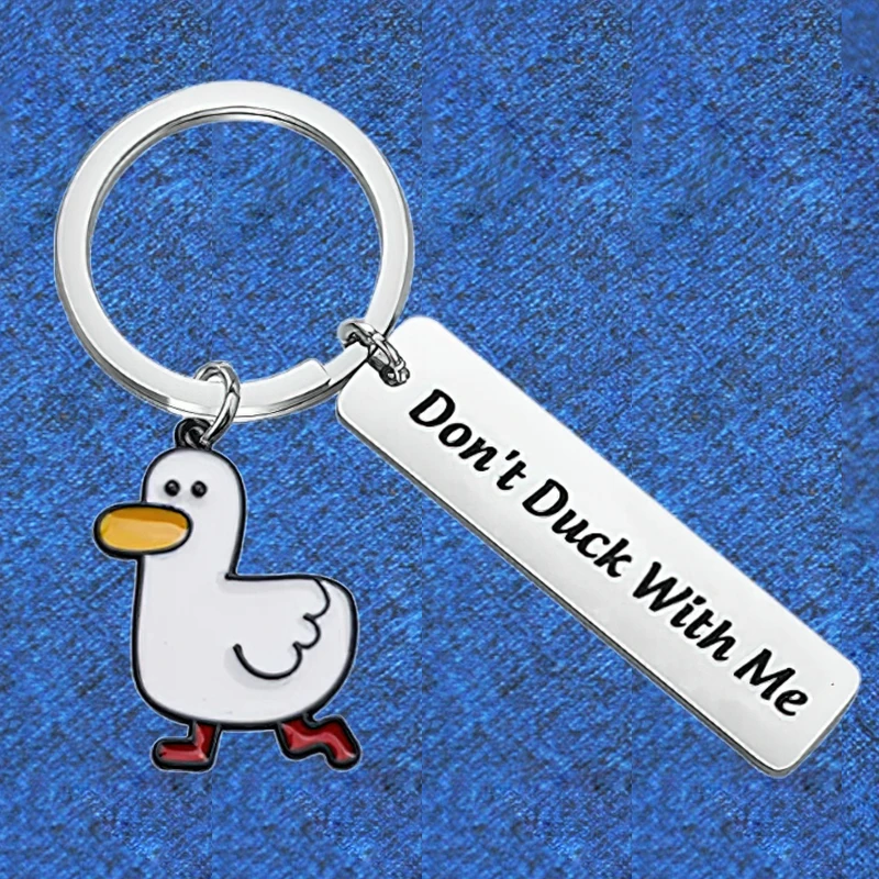 Duck Gifts Keychain Pendant Metal Duck Lovers Gift Key Chain Keyrings Don’t Duck with Me