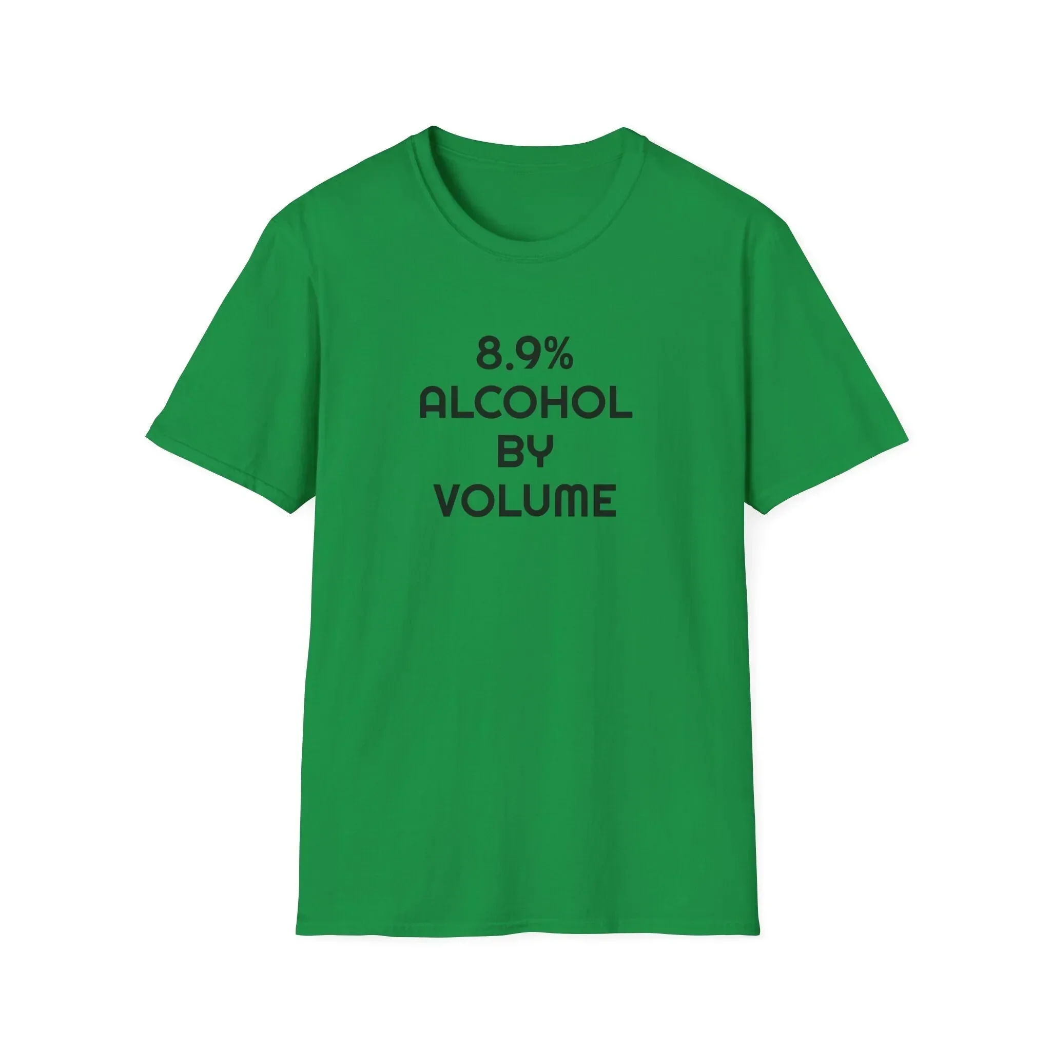 8 9 Alcohol by Volume Beer Drinking T shirt