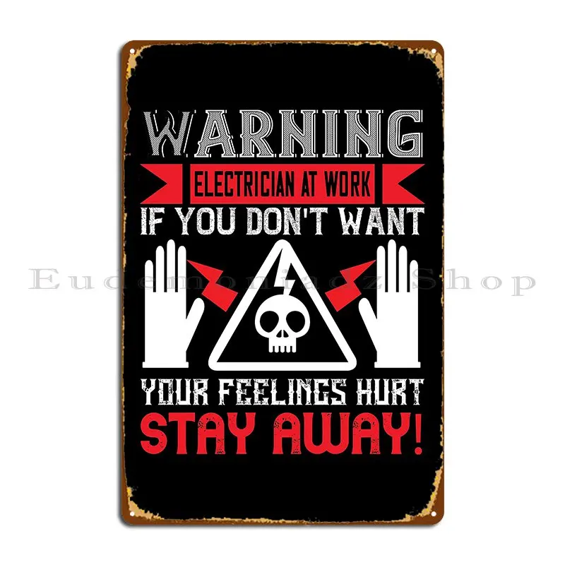 Electrician Warning Metal Plaque Poster Pub Cave Personalized Home Wall Mural Tin Sign Poster