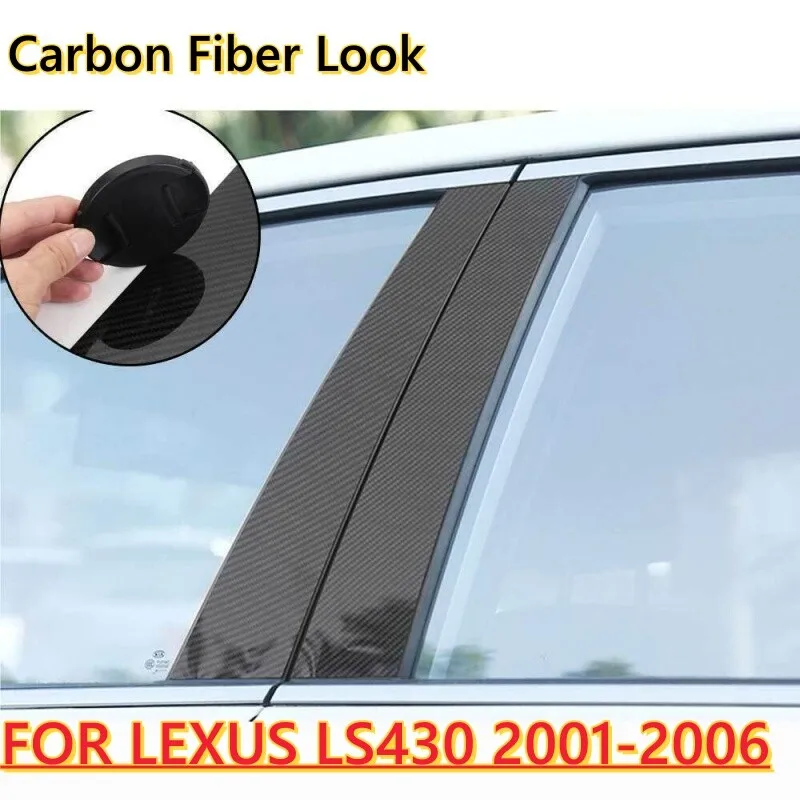 6PCS Carbon Fiber Window Door Trim Pillar Posts Cover FOR LEXUS LS430 2001-2006