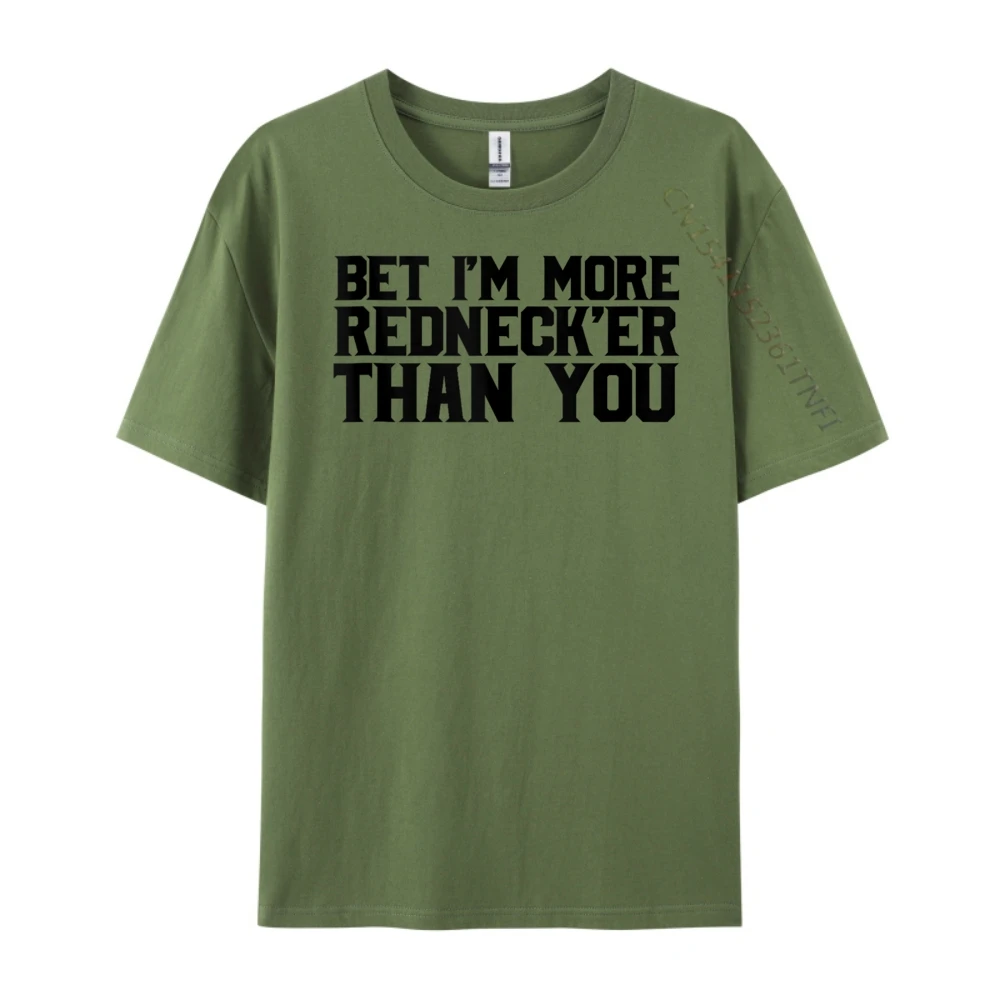 تي شيرت Bet I M More Redneck Er Than You Redneck مضحك تي شيرت عصري وعصري عالي الجودة بشعار
