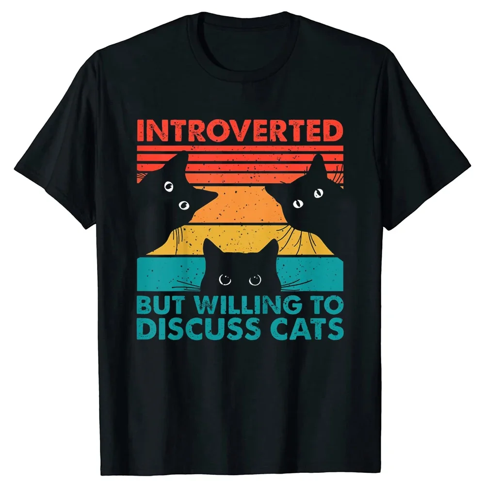 

Introverted But Willing To Discuss Cats T Shirt Cotton Cats Lover Harajuku Style Summer Short Sleeve Pets Lover Top Tees