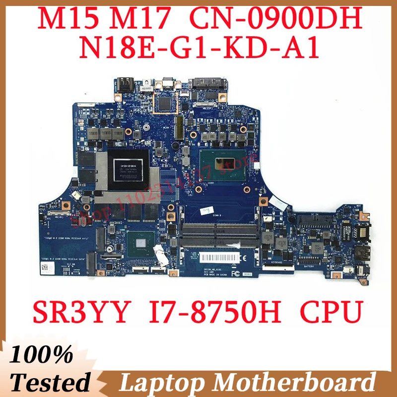 For DELL M15 M17 CN-0900DH 0900DH 900DH With SR3YY I7-8750H CPU Mainboard N18E-G1-KD-A1 Laptop Motherboard 100% Tested Working