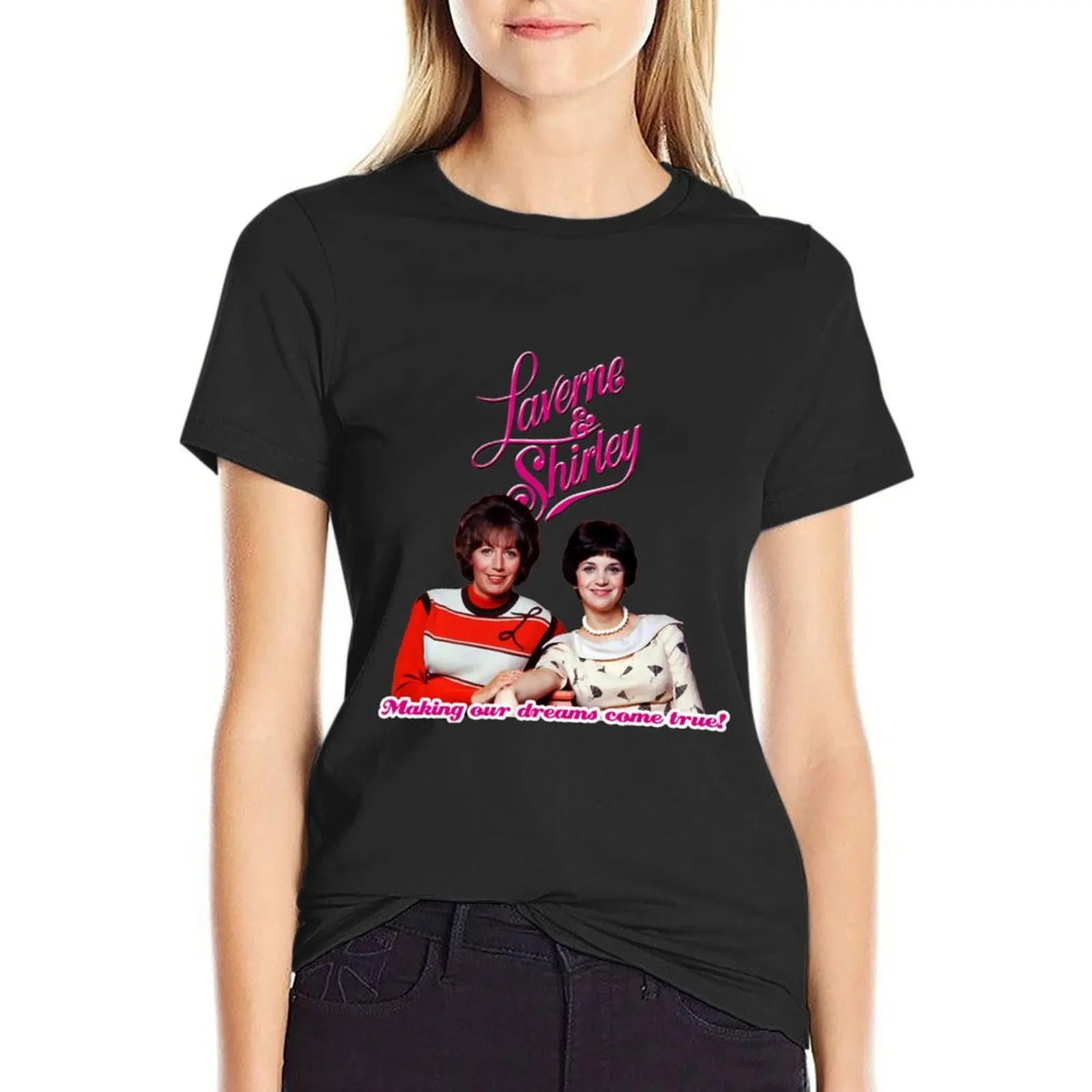 70s Laverne & Shirley Happy Days Spin off dreams tribute T-Shirt anime clothes funny t-shirts for Women pack