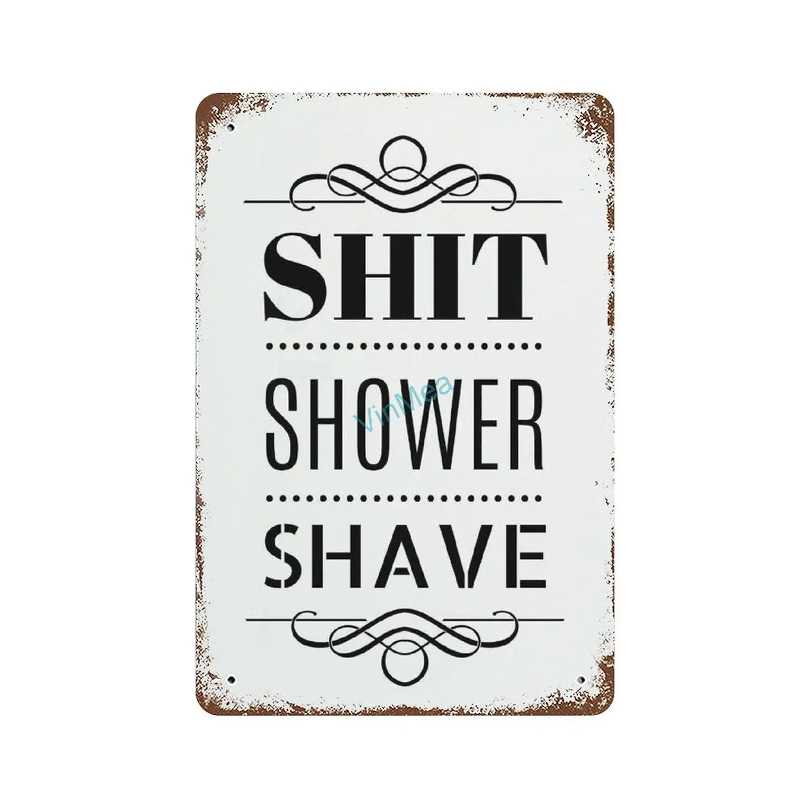 VinMea Metal Sign Shit Shower Shave Metal Wall Sign Vintage Tin Sign Home Decor for Kitchen, Bathroom, Man Cave, New Home Gift,