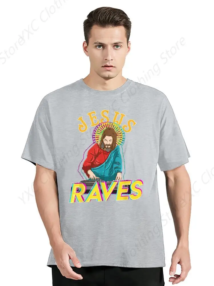 Jesus Raves Funny Edm Music Festival Party T-shirt Fashion Tees Cotton Crew Neck Soft Fitted Tees S - 6XL Fresh