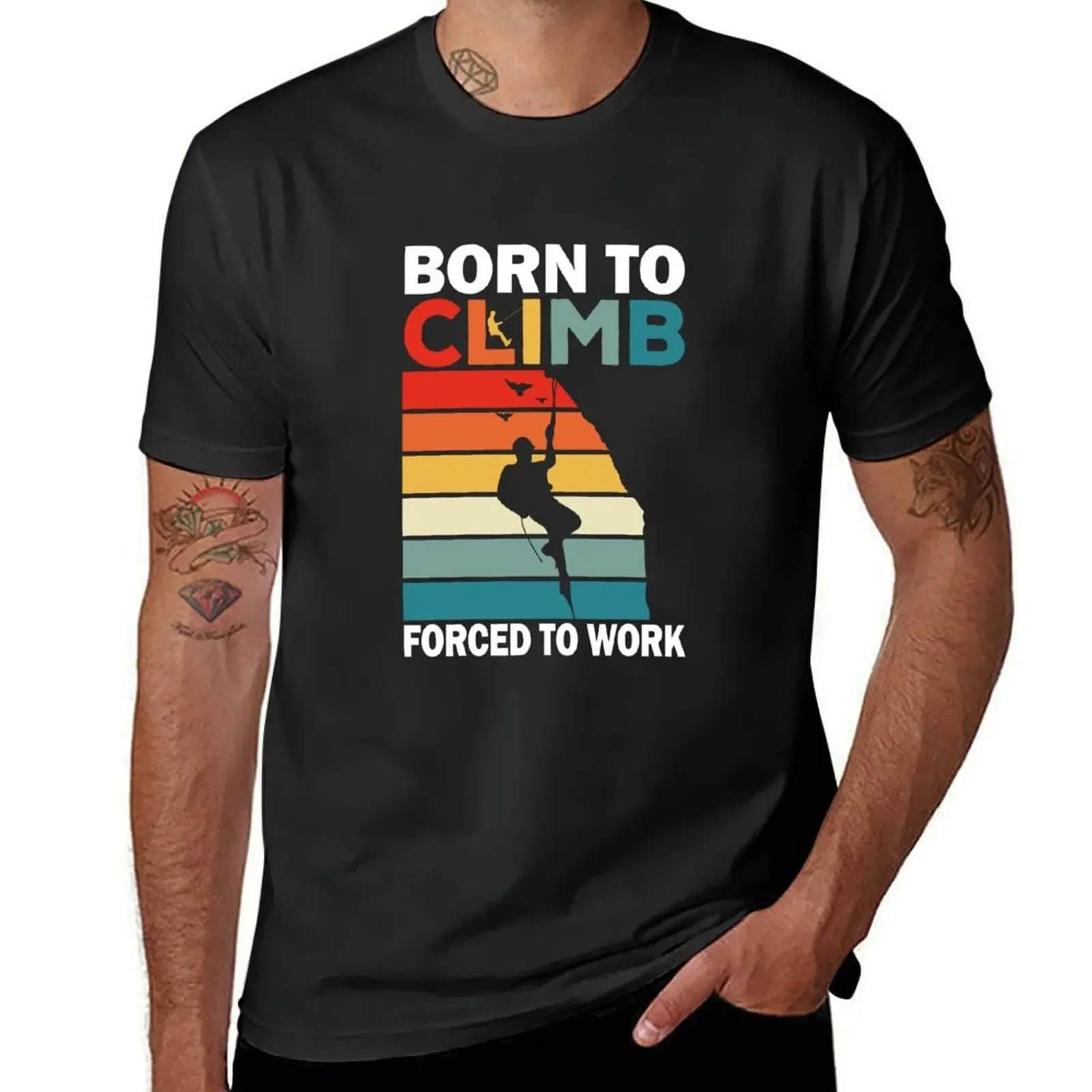 

Born To Climb Forced To Work For Climber Hiker Boulder Climbing T-Shirt plus sizes baggy shirts sweat mens designer clothes