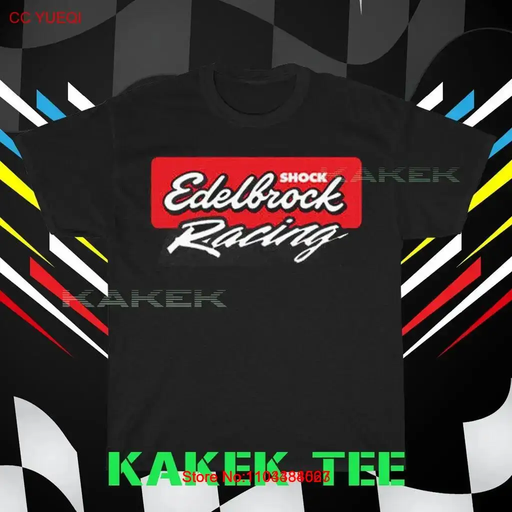 New Shirt Edelbrock Shock Racing Logo Men's Black T-Shirt Usa Unisex S to 5XL