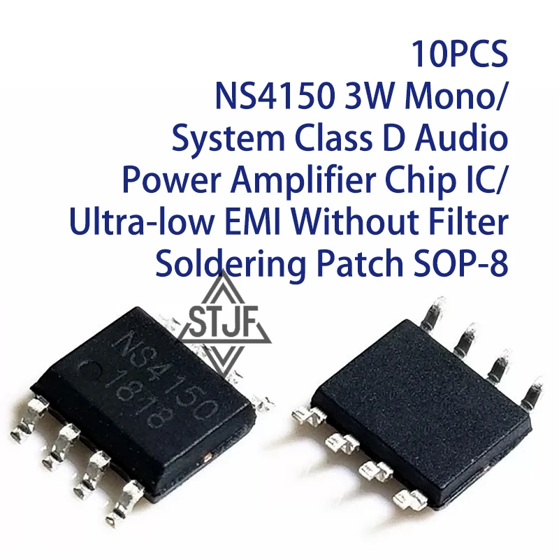 10PCS NS4150 3W Mono/System Class D Audio Power Amplifier Chip IC/Ultra-low EMI Without Filter Soldering Patch SOP-8
