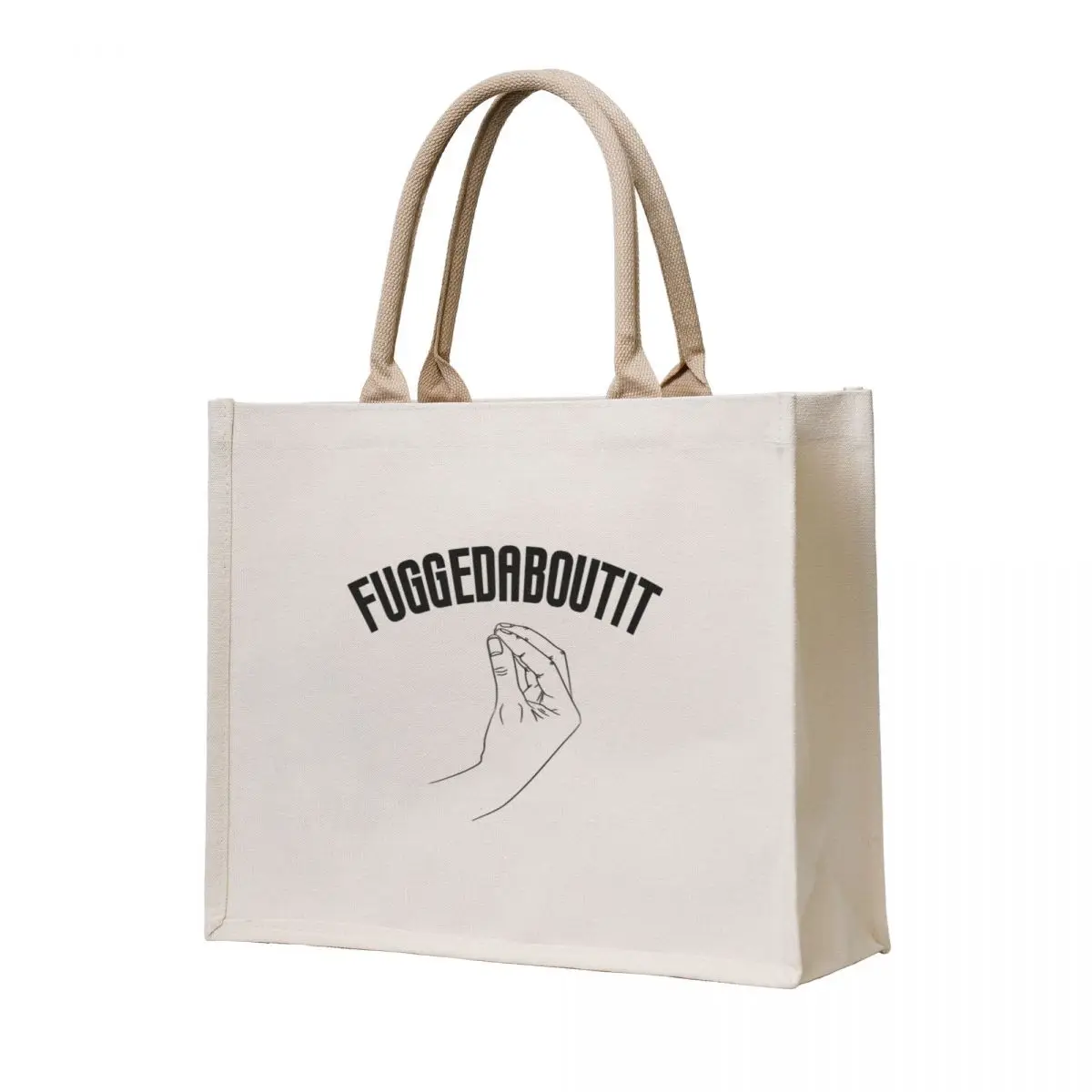 

Fuggedaboutit Funny Italian Slang Tote Bag Canvas bag Shopper handbag Lady bag