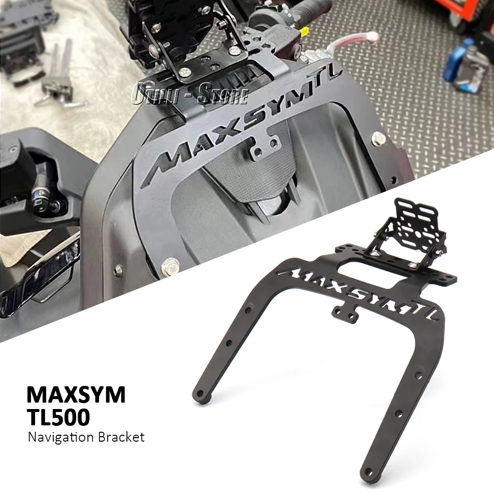 

New Navigation Phone Mount Bracket Motorcycle Accessories Black For SYM MAXSYM TL 500 Maxsym TL500 maxsym tl500