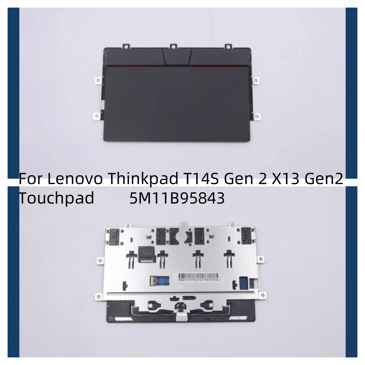 

New 5M11B95843 Touchpad 5M11B95844 5M11B95845 For ThinkPad T14s Gen 2 X13 Gen 2 Clickpad Trackpad 5M11B95847 01YU056 5M11B95846