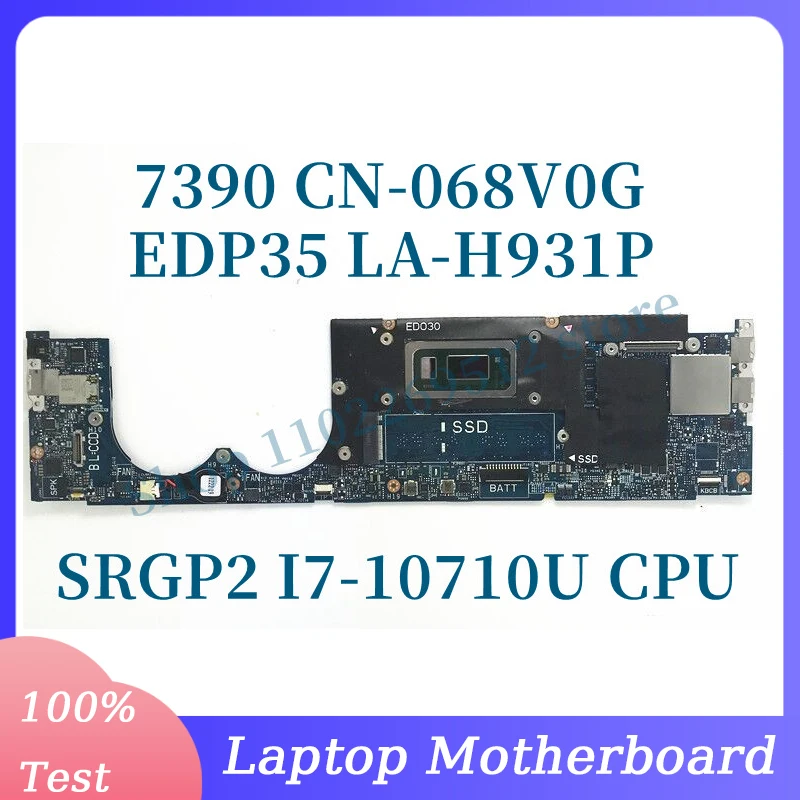 CN-068V0G 068V0G 68V0G With SRGP2 I7-10710U CPU Mainboard For DELL XPS 13 7390 Laptop Motherboard LA-H931P 100% Full Tested Good