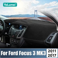 Para Ford Focus 3 MK3 2011 2012 2013 2014 2015 2016 2017 salpicadero de coche cubierta parasol instrumento escritorio alfombrilla antideslizante Accesorios