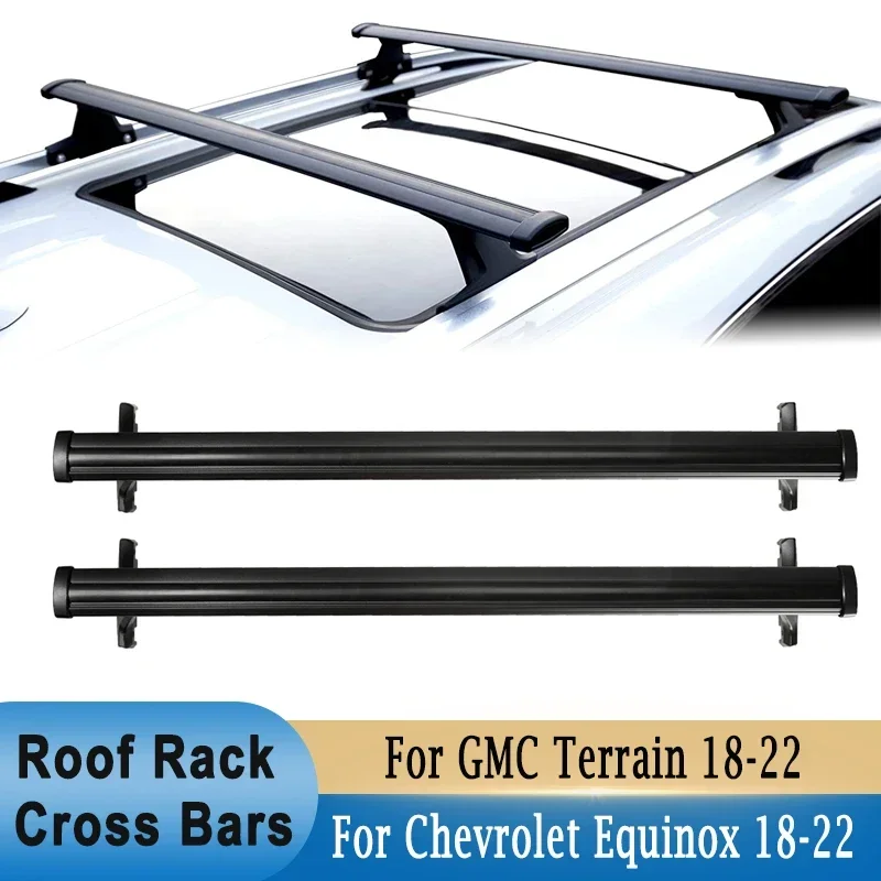 For Chevrolet Equinox / GMC Terrain 2018-2022 Roof Rack Cross Bars Aluminum Roof Top Luggage Carrier Rack Holder 100kg Load