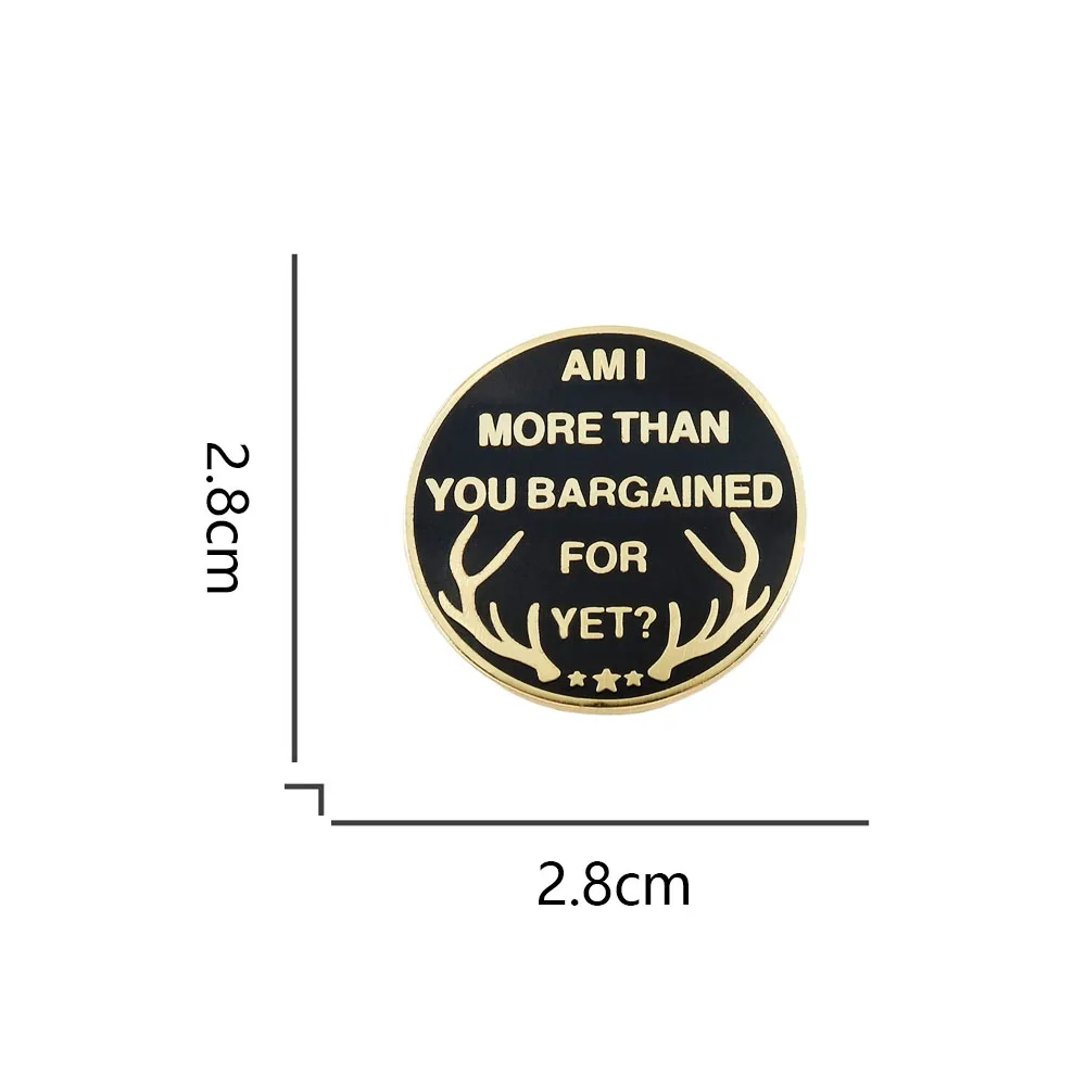 Am I More Than You Bargained For Yet Enamel Pin Sugar We’re Going Down Lyric Badge