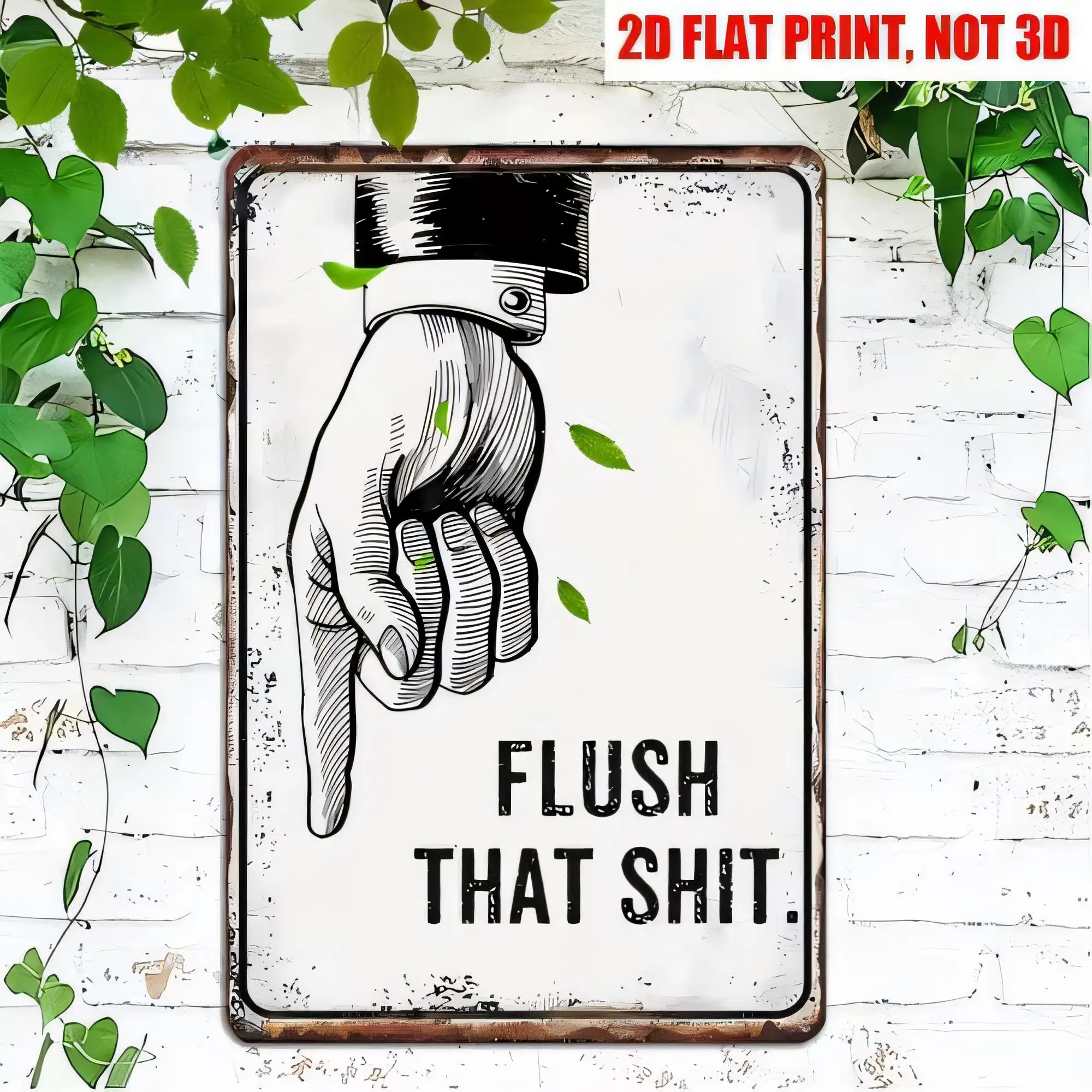 Tin Sign Funny Quote “FLUSH THAT SHIT” Metal Poster for Bathroom Decor, 2D Flat Print Retro Rust Frame Style, Unframed Wall Plaq