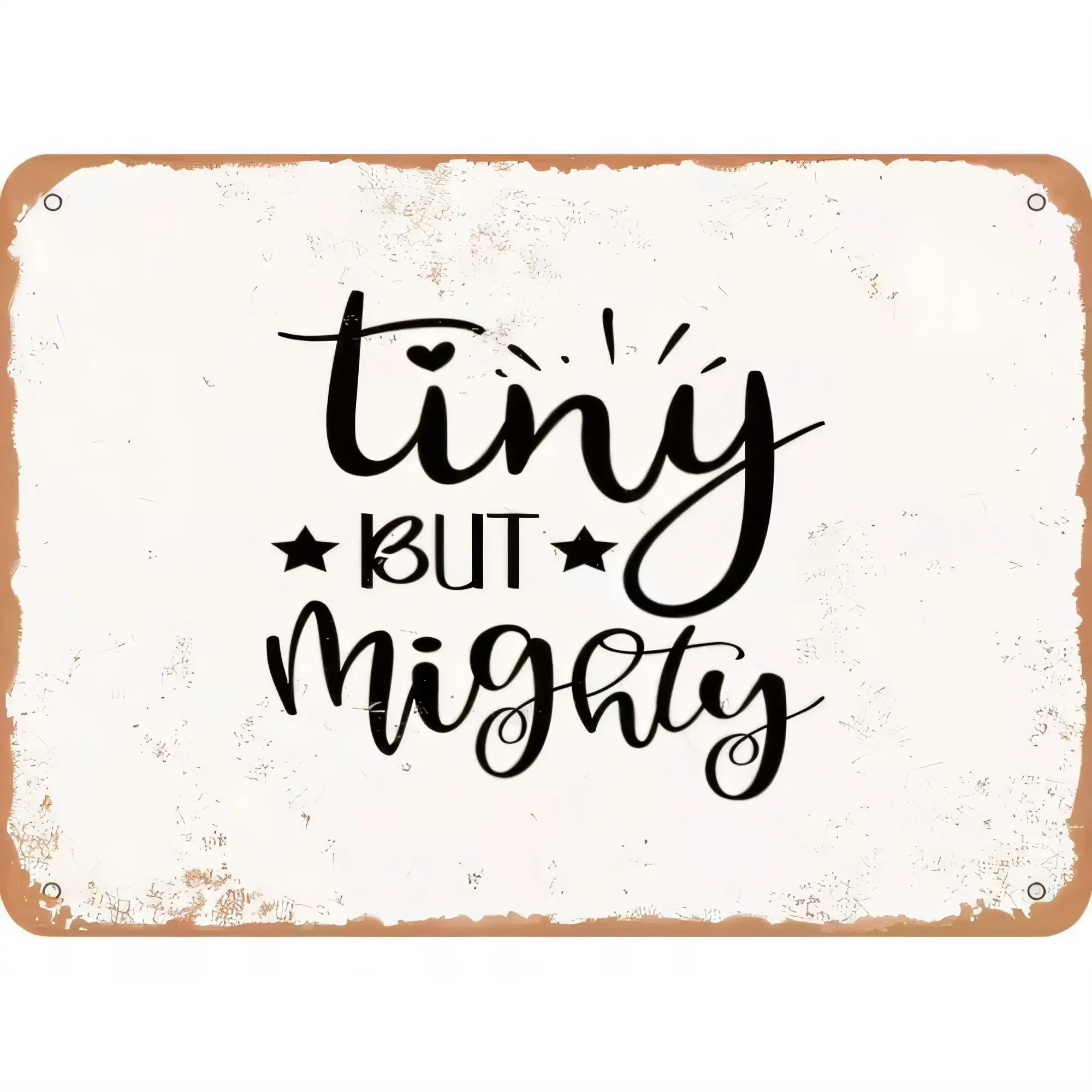 Tin Sign Tiny But Mighty Vintage Quote Metal Plaque Wall Decor for Bedroom Living Room Farmhouse Rustic Style，Rustproof Hanging
