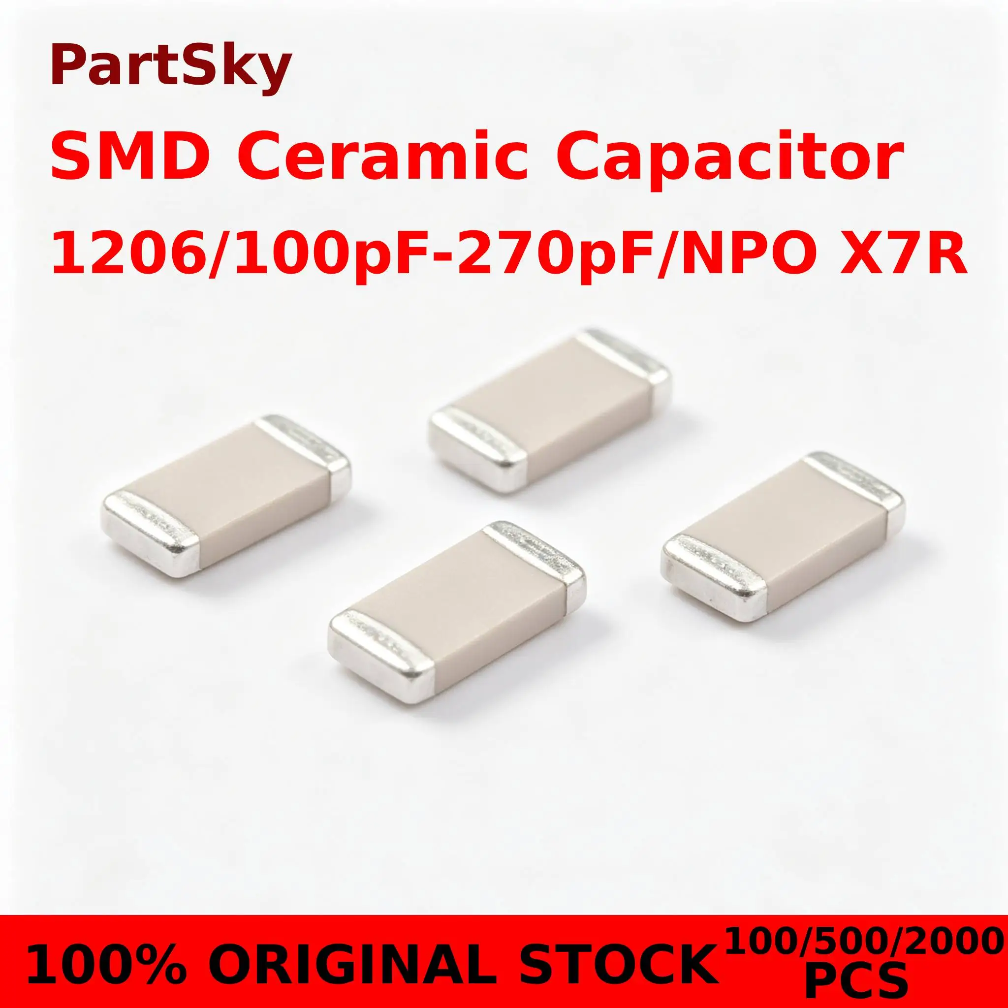 100/500/2000pcs 100% NEW 1206 SMD Ceramic Capacitor NPO X7R 100pF 120pF 150pF 180pF 200pF 220pF 270pF 50V NEW ORIGINAL IN STOCK