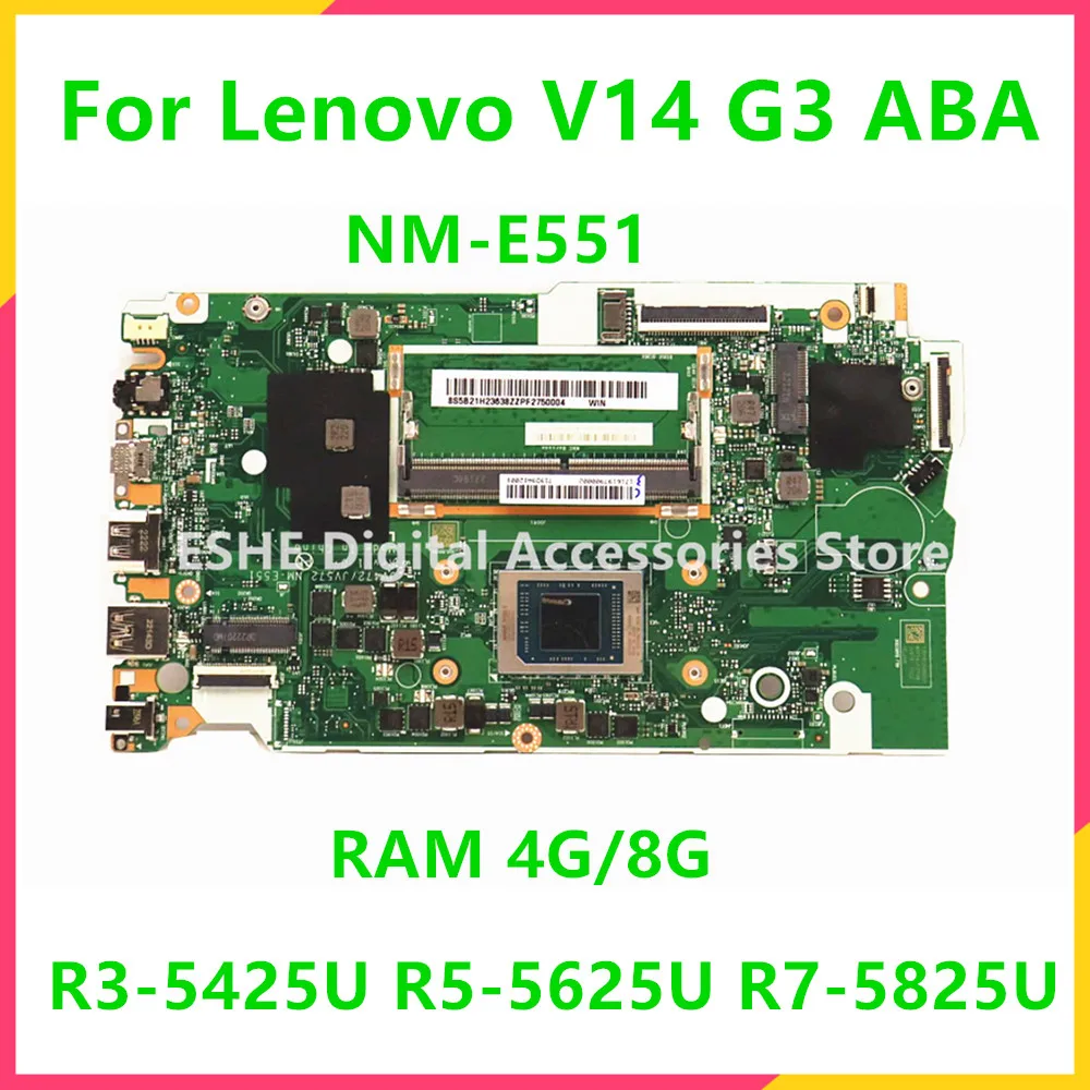 NM-E551 For Lenovo V14 G3 ABA Laptop Motherboard With R3 R5 R7 CPU 4G 8G RAM 5B21H23642 5B21H236426 5B21H23644 5B21H23640