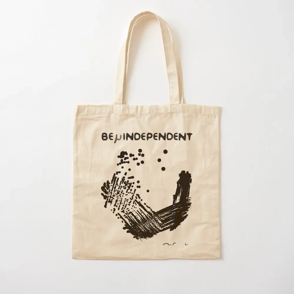 Be μindependent Tote Bag Women bags tote bag custom shopper bag women canvas