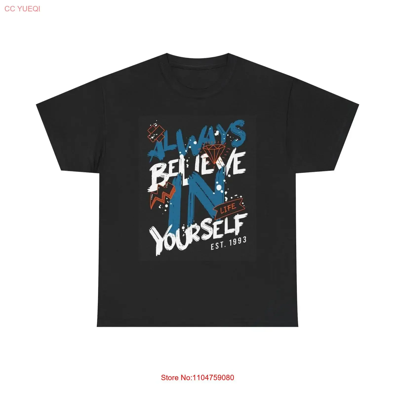 Always Believe In Yourself T Shirt Brand New Cotton vintage Washed streetwear Stretched Top For Everyday Wear Unisex homme