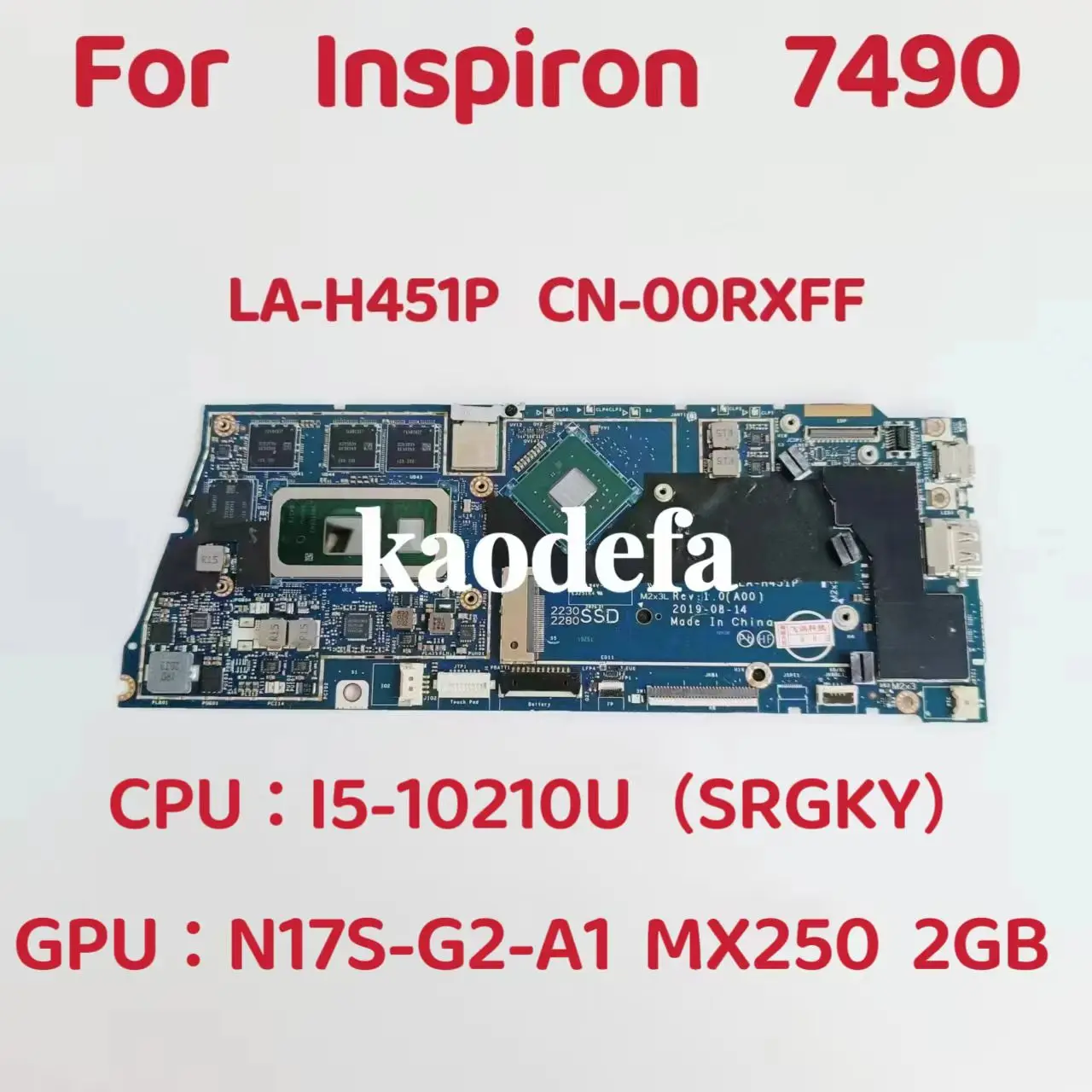 

EDW40 LA-H451P для Dell Inspiron 7490, материнская плата для ноутбука CPU: I5-10210 SRGKY GPU: N17S-G2-A1 2GB DDR4 CN-00RXFF 00RXFF Test OK