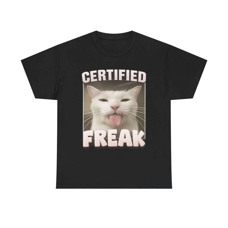 Certified Freak Cat T-shirt Oversized Unisex Streetwear Trendy Cotton Printed Cotton Neutral O-Neck Short Sleeve hot product tee