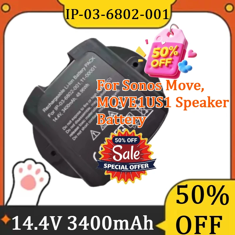 

For Sonos Move, MOVE1US1 Speaker Battery New For IP-03-6802-001/111-00001 14.4V 3400mAh Replacement Battery
