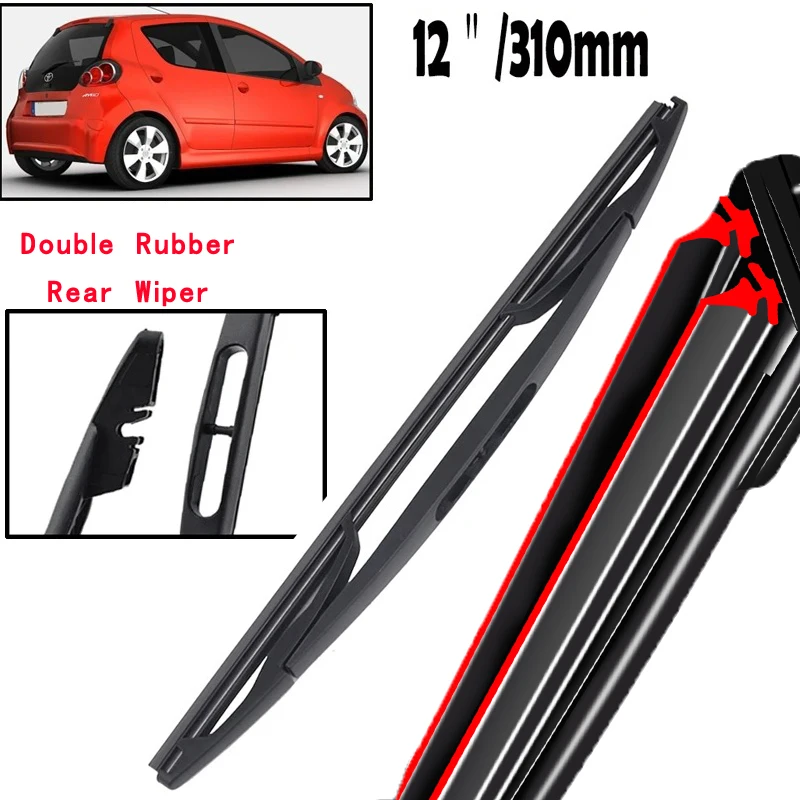 

Car Wiper 12" Rear Wiper Blade For Toyota Aygo AB10 2005 - 2014 Windshield Windscreen Clean Tailgate Window Car Rain Brush