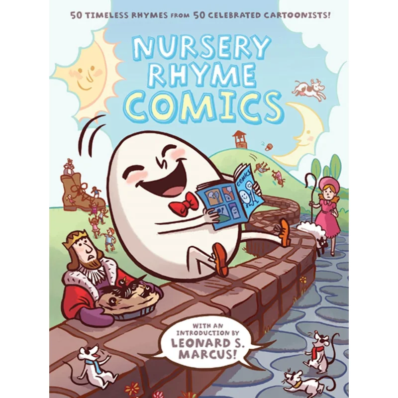

Nursery Rhyme Comics 50 Timeless Rhymes From 50 Celebrated Cartoonists Various Authors First Second 9781596436008 Book