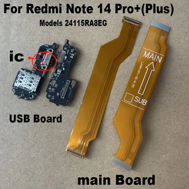

For Xiaomi Redmi Note 14 Pro + Plus 5G USB Charging Port Dock Board Main Motherboard Flex Cable Repair Parts Charger With IC