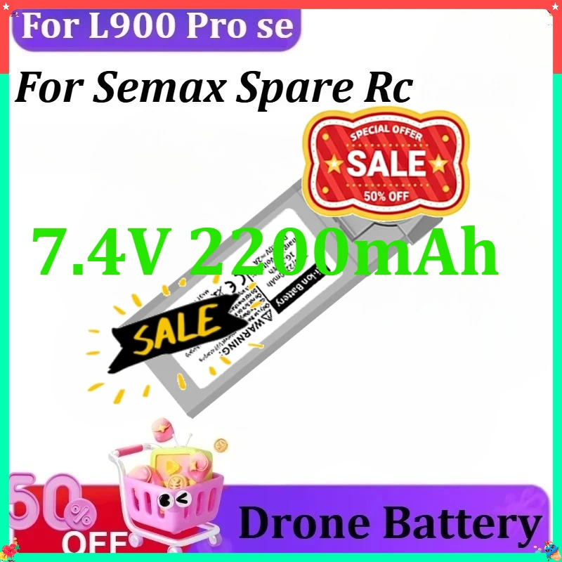 

7.4V 2200mAh For L900 Prose for Semax Spare Rc Drone Quadcopter Accessories Parts L900 Pro Se Battery L900 Se Max Battery