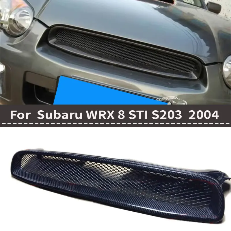 

For Subaru Impreza 8th generation WRX8 STI S203 carbon fiber grille, water tank grille, front bumper grille, 2004