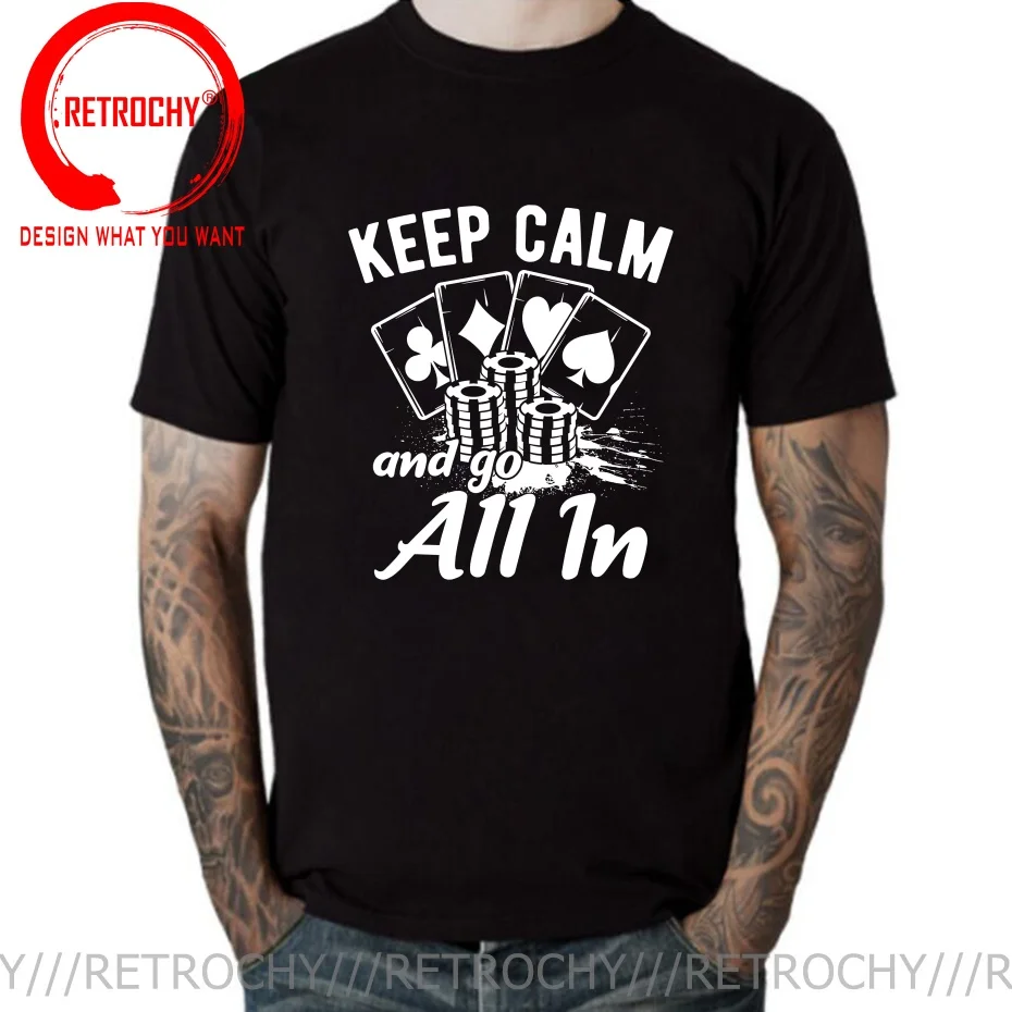keep Kalm And Go All In Playing Cards T Shirt Men Fashion Trendy Casual Clothing Stylish Tops Tee Shirt Leisure Tshirt