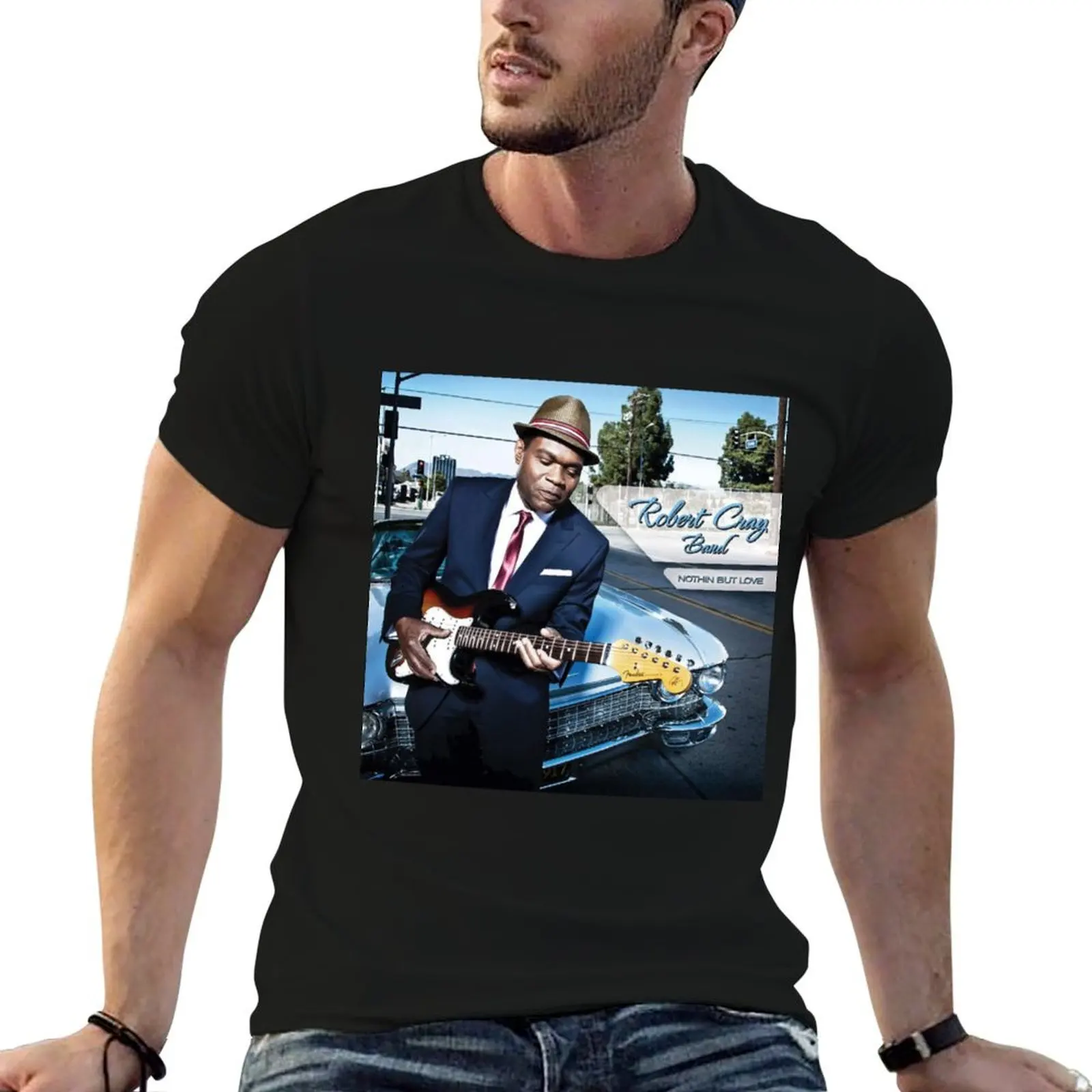 

The Robert Cray Band nothin but love T-Shirt graphic t shirts for man man tshirt t shirt men 100% cotton luxury brand T-Shirt