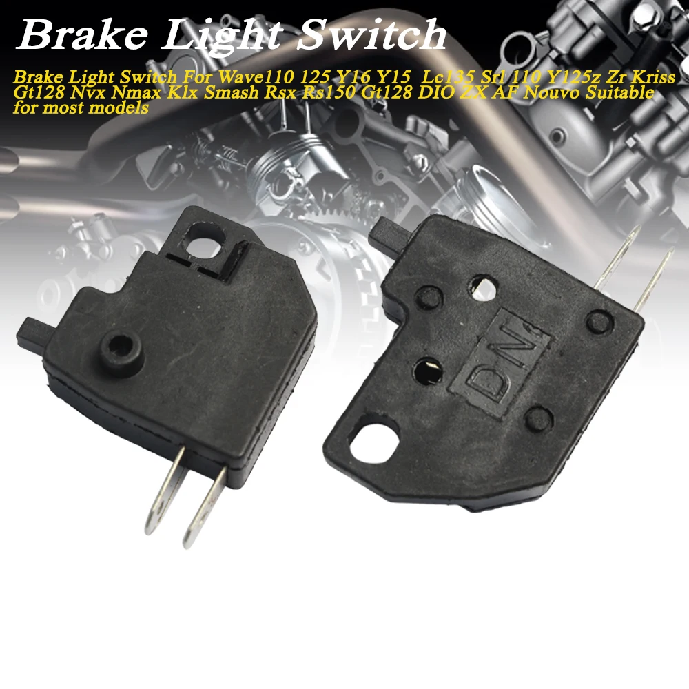 

Brake Light Switch Suitable For most models Wave110 125 Y16 15 125z Lc135 Srl 110 YZr Rsx Rs150 Gt128 DIO ZX AF Nouvo