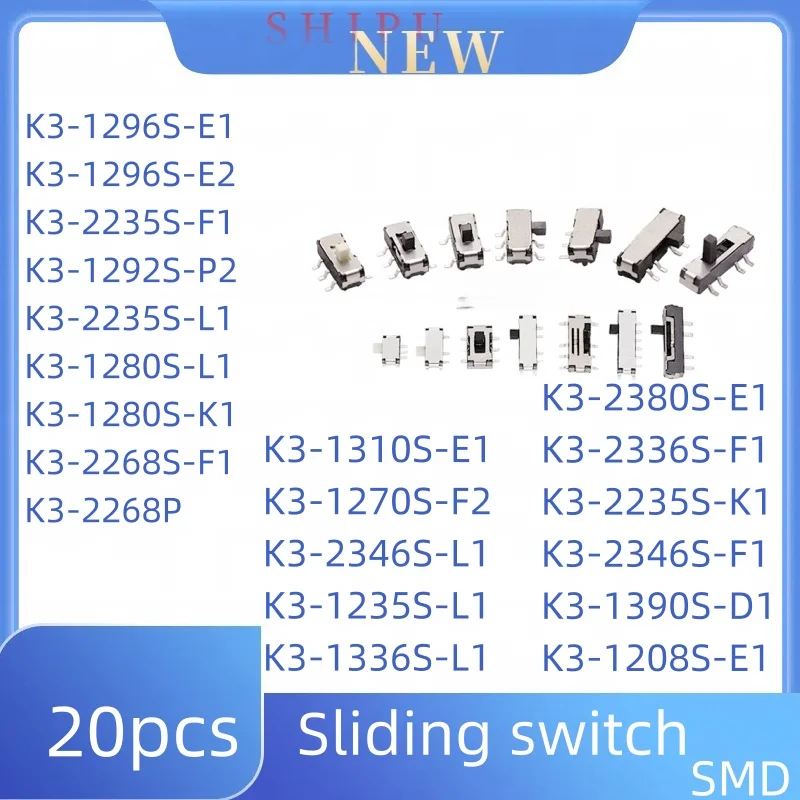 20pcs K3 K3-1296S-E1 E2 K3-2235S-F1 2235S-L1 1280S-L1 K1 K3-2268P K3-1270S-F2 K3-2380S-E1 K3-2346S-F1 K3-1208S-E1 Sliding switch