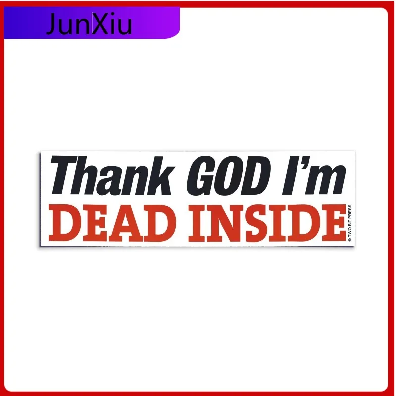 

Thank God I'm Trendy Bumper UV Resistant Accessory DEAD INSIDE Bumper Sticker Funny Vintage Style Vinyl Anti Scratch Anime
