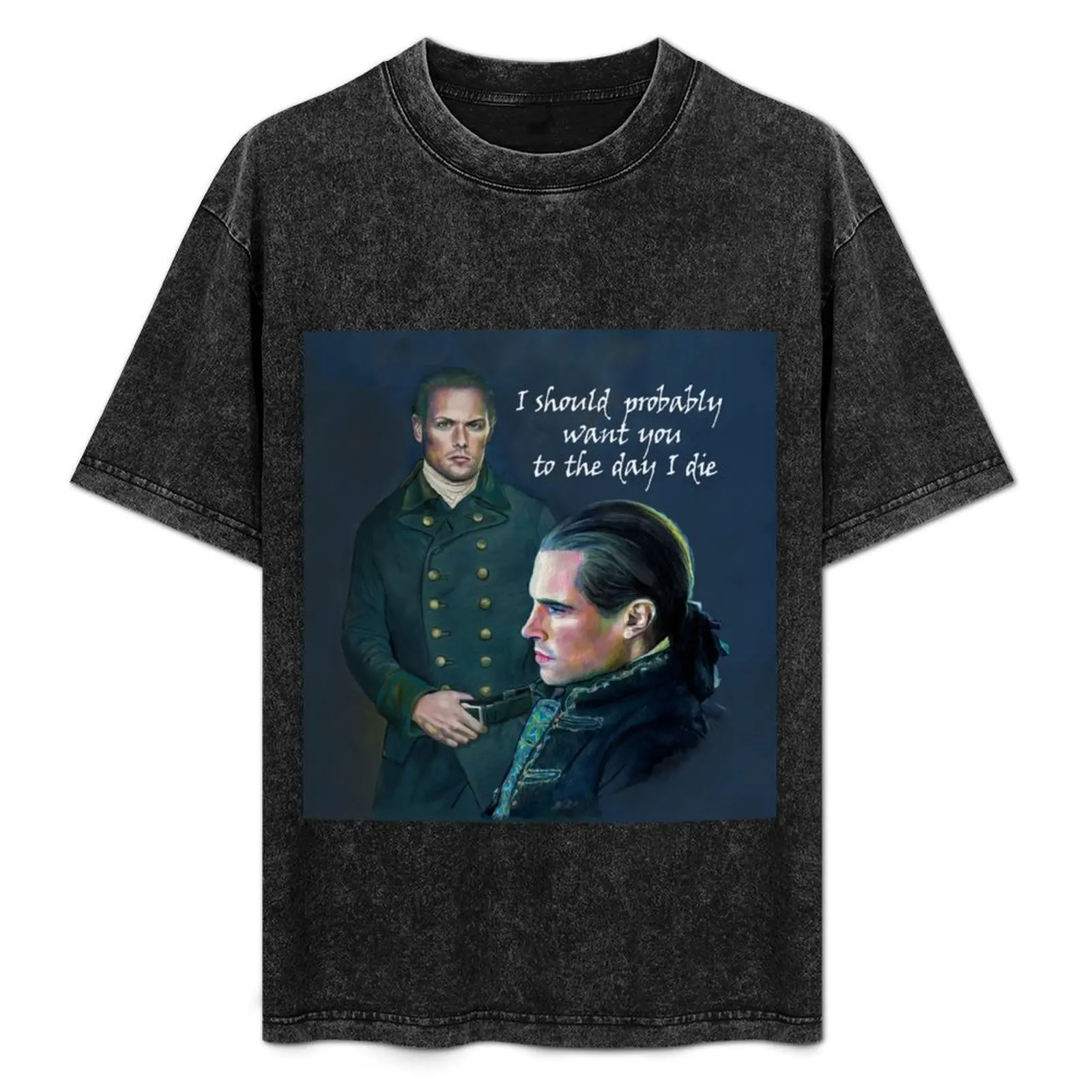 

I should probably want you to the day I die T-Shirt Fashion Pattern Printed Tee Shirt