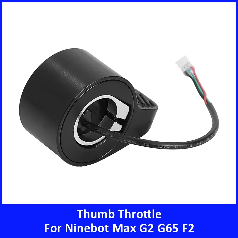

Thumb Throttle for Ninebot Max G2 G65 F2 F2 Plus F2 Pro Electric Scooter Speed Control Accelerator