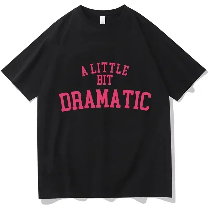 Mean Girls A Little Bit Dramatic Tshirts Harajuku Aesthetic T-shirts Y2K Vintage Short Sleeve Print Casual Loose Streetwear