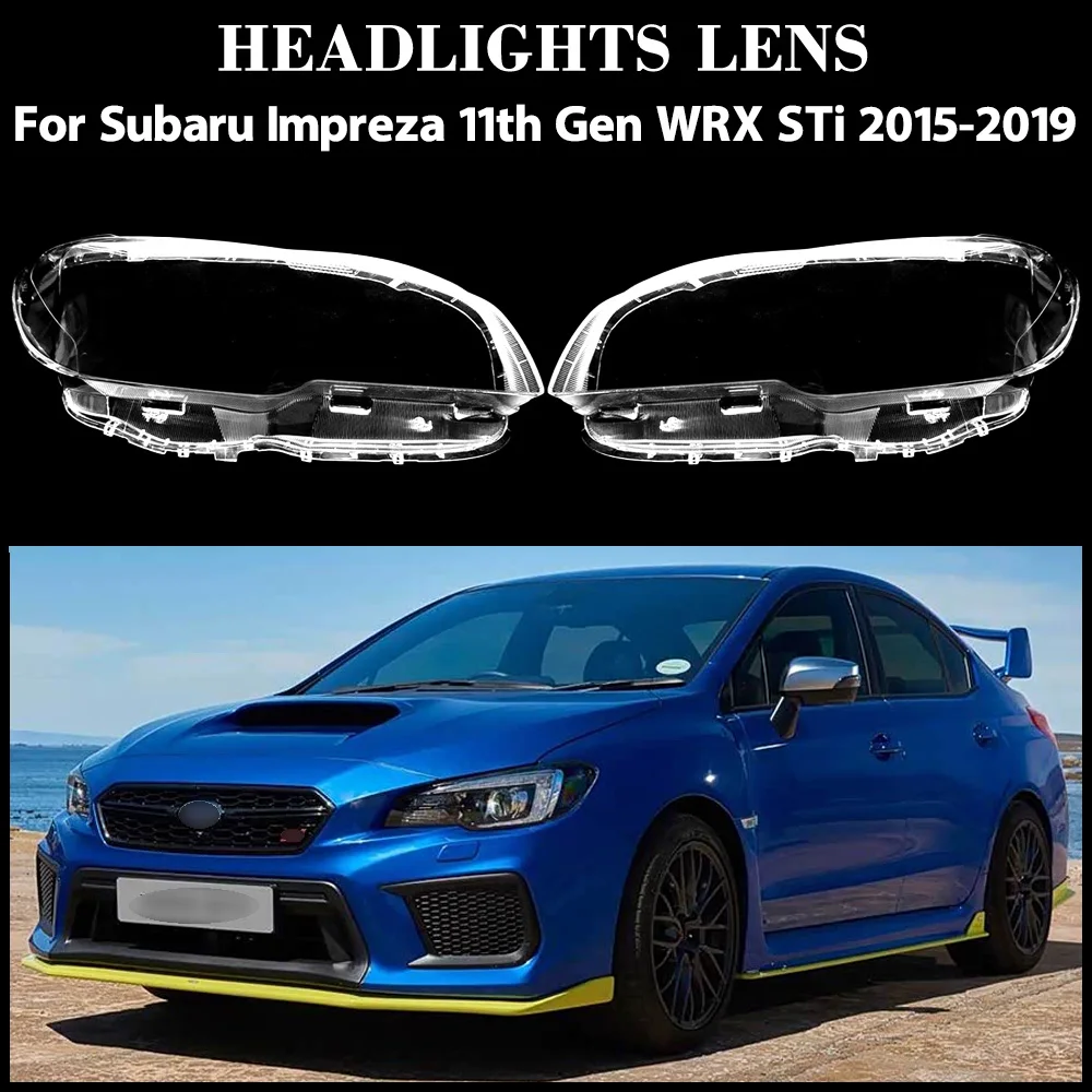 For Subaru Impreza 11th Gen WRX STi 2015 2016 2017 2018 2019 Headlight Cover Transparent Lampshade Lamp Lens Headlamp Shell