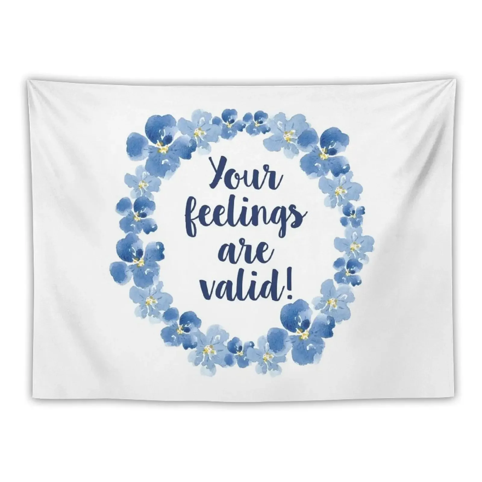 Your feelings are valid Tapestry Wall Decoration Items Room Decoration Accessories Wall Art Tapestry