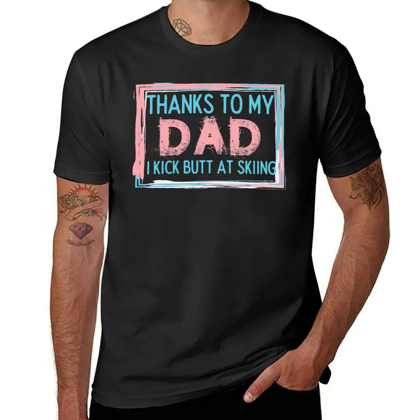 

Thanks To My Dad I Kick Butt At Skiing - Funny Skiing T-Shirt new edition heavyweights t shirts for men pack